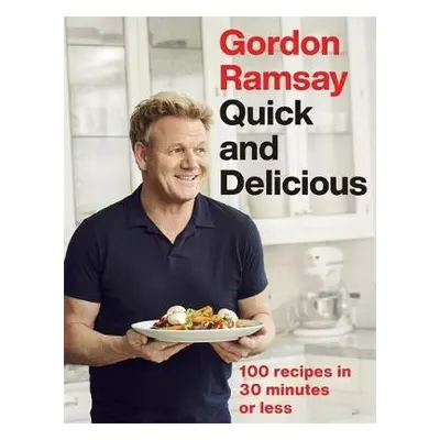 Gordon Ramsay Quick a Delicious - Ramsay, Gordon