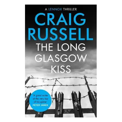 Long Glasgow Kiss - Russell, Craig