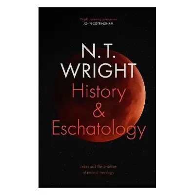 History and Eschatology - Wright, NT