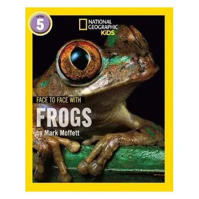 Face to Face with Frogs - Moffett, Mark