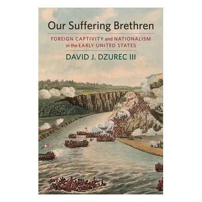 Our Suffering Brethren - Dzurec, David J.