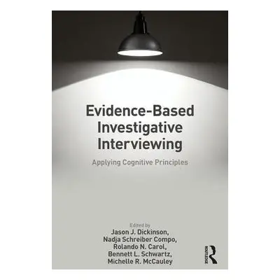 Evidence-based Investigative Interviewing