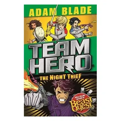 Team Hero: The Night Thief - Blade, Adam