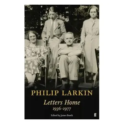 Philip Larkin: Letters Home - Larkin, Philip