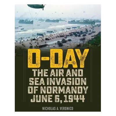 D-Day - Veronico, Nicholas A.