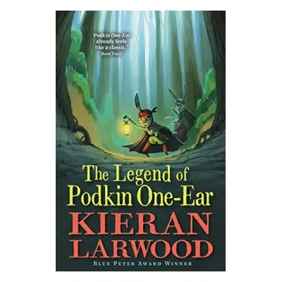 Legend of Podkin One-Ear - Larwood, Kieran