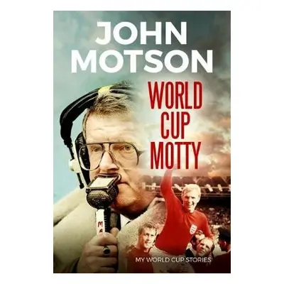 World Cup Motty - Motson, John