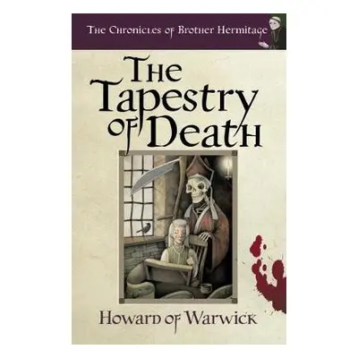 Tapestry of Death - Howard of Warwick