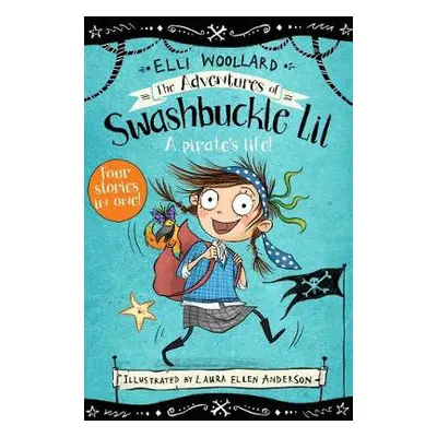 Adventures of Swashbuckle Lil - Woollard, Elli