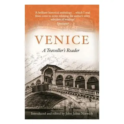 Venice, A Travellers Companion - Norwich, John Julius