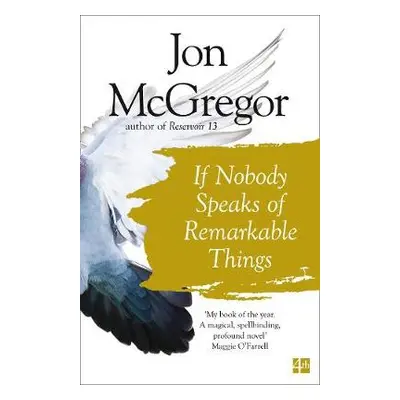 If Nobody Speaks of Remarkable Things - McGregor, Jon