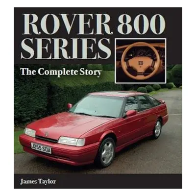 Rover 800 Series - Taylor, James