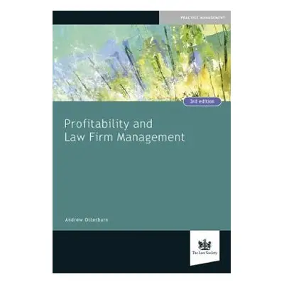 Profitability and Law Firm Management - Otterburn, Andrew