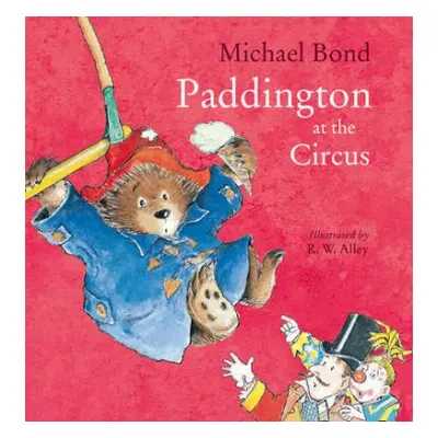 Paddington at the Circus - Bond, Michael