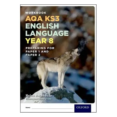 AQA KS3 English Language: Year 8 Test Workbook Pack of 15 - Backhouse, Helen a Stone, David