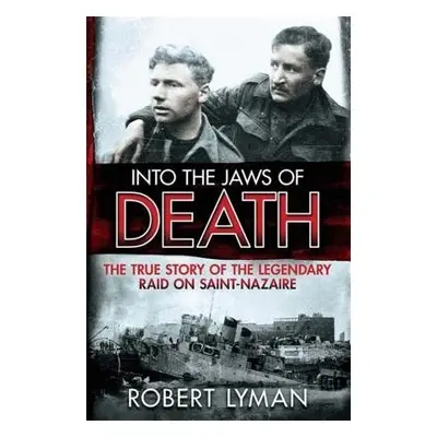 Into the Jaws of Death - Lyman, Robert