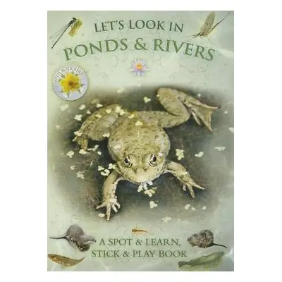 Let's Look in Ponds a Rivers - Buckingham, Caz a Pinnington, Andrea