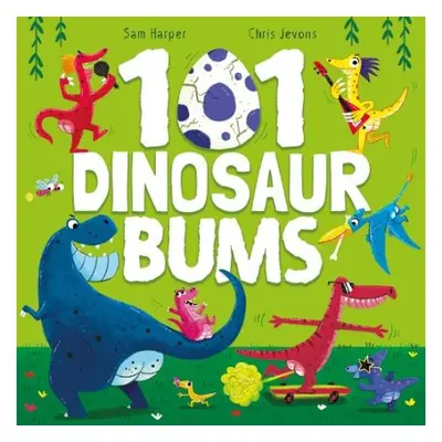 101 Dinosaur Bums - Harper, Sam