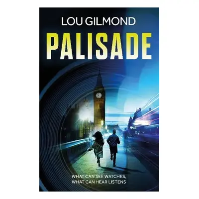 Palisade - Gilmond, Lou