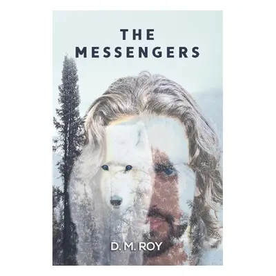 Messengers - Roy, D M