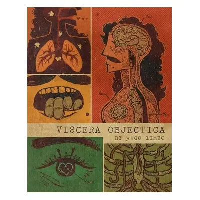 Viscera Objectica - Limbo, Yugo