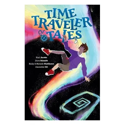 Time Traveler Tales - Jacobs, Karl a Scheidt, Dave a Matthews, Kelly