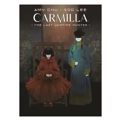 Carmilla Volume 2: The Last Vampire Hunter - Chu, Amy a Lee, Soo