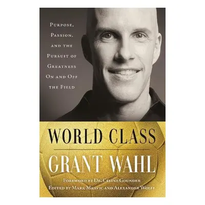 World Class - Wahl, Grant