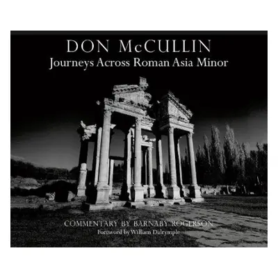 Don McCullin: Journeys across Roman Asia Minor