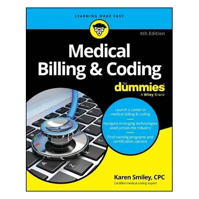 Medical Billing a Coding For Dummies, 4th Edition - Smiley, Karen