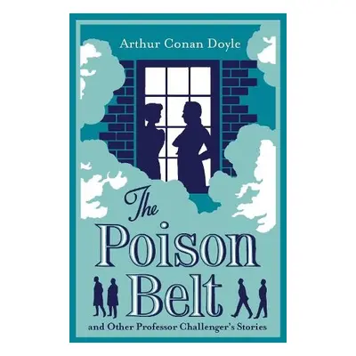 Poison Belt and Other Professor Challenger's Stories - Doyle, Arthur Conan