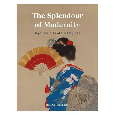 Splendour of Modernity - Buckland, Rosina