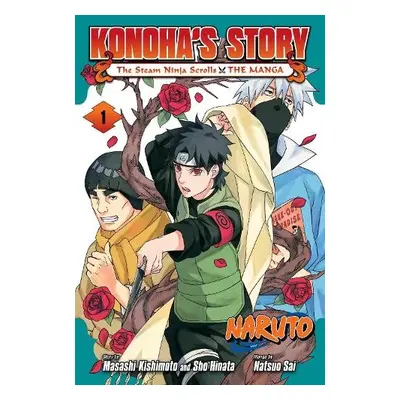 Naruto: Konoha's Story—The Steam Ninja Scrolls: The Manga, Vol. 1