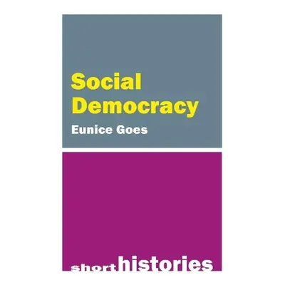 Social Democracy - Goes, Prof. Eunice (Richmond University)