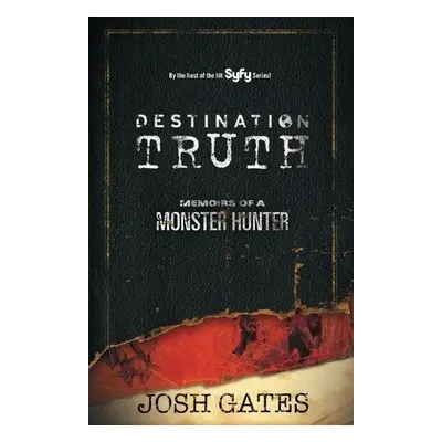 Destination Truth - Gates, Josh