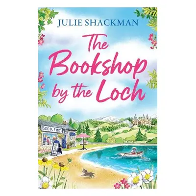 Bookshop by the Loch - Shackman, Julie