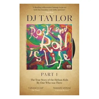 Rock and Roll is Life: Part I - Taylor, D.J.