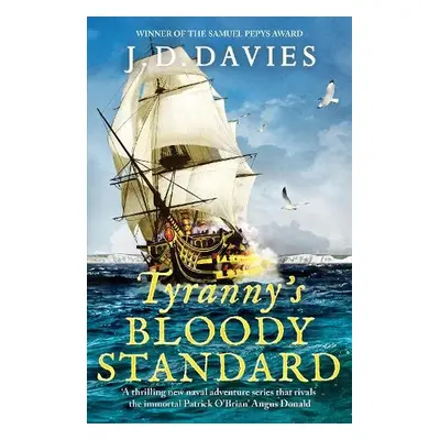 Tyranny's Bloody Standard - Davies, J. D.