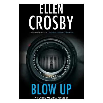 Blow Up - Crosby, Ellen