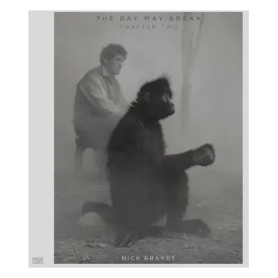 Nick Brandt Vol. 2: The Day May Break - Brandt, Nick