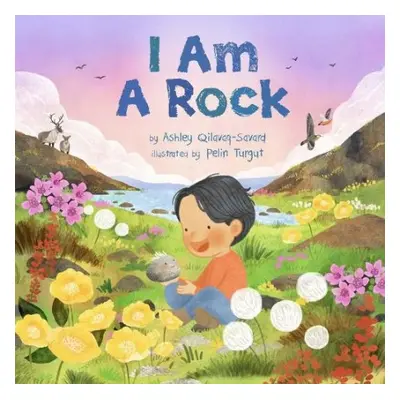 I Am A Rock - Qilavaq-Savard, Ashley