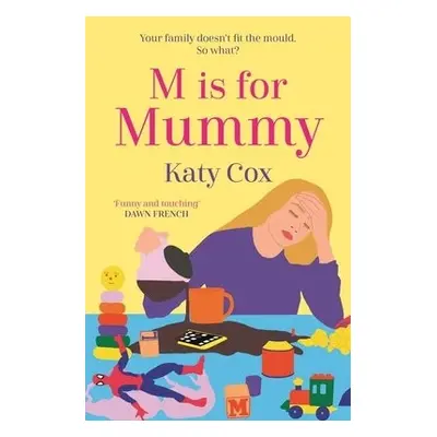 M is for Mummy - Cox, Katy