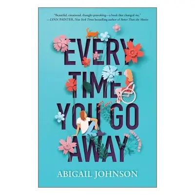 Every Time You Go Away - Johnson, Abigail