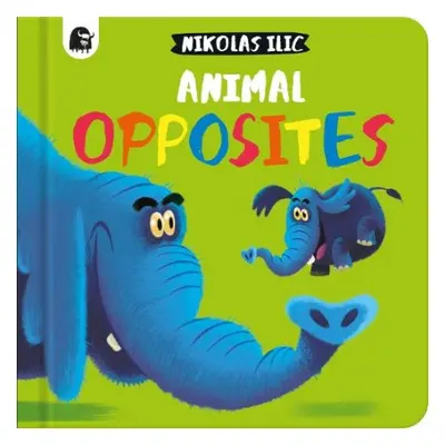 Animal Opposites - Ilic, Nikolas