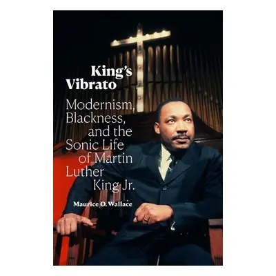 King's Vibrato - Wallace, Maurice O.