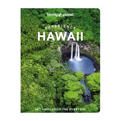 Lonely Planet Experience Hawaii - Lonely Planet a Miner Murray, Meghan a Oshiro, Jackie a Sekula