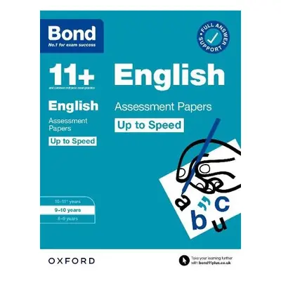 Bond 11+: Bond 11+ English Up to Speed Assessment Papers with Answer Support 9-10 Years - Lindsa