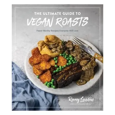 Ultimate Guide to Vegan Roasts - London, Romy