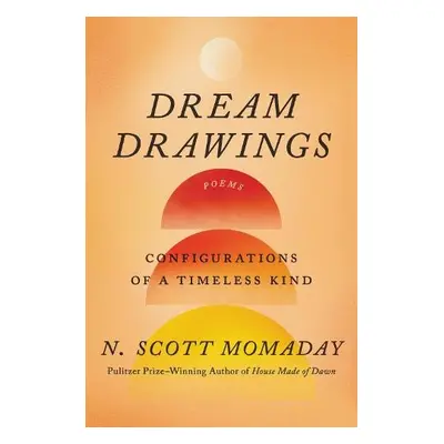 Dream Drawings - Momaday, N. Scott