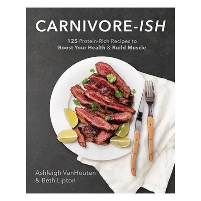 Carnivore-ish - VanHouten, Ashleigh a Lipton, Beth